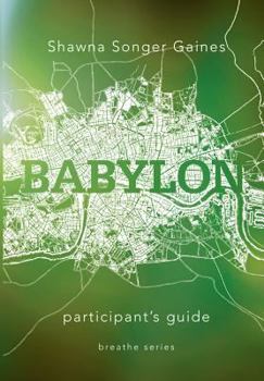 Paperback Breathe: Babylon: Participant's Guide Book