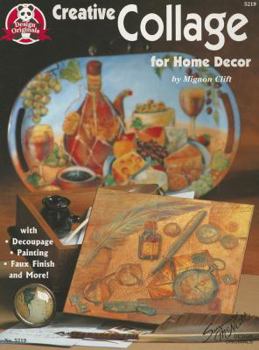 Paperback Creative Collage for Home Decor: With Decoupage, Painting, Faux Finish, and More Book