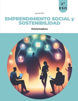 Emprendimiento Social y Sostenibilidad 2ºESO: Extremadura (Spanish Edition)