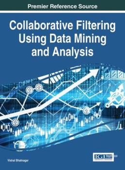 Collaborative Filtering Using Data Mining and Analysis