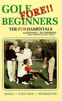 Paperback Golf Fore Beginners: The Fundamentals Book