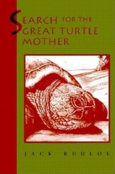 Hardcover Search for the Great Turtle Mother Book