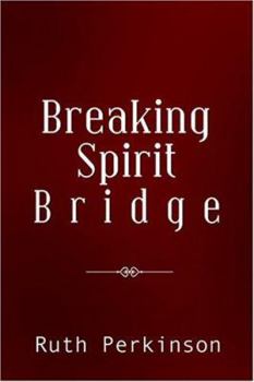 Paperback Breaking Spirit Bridge Book