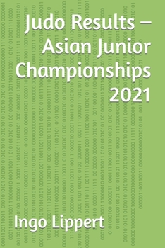 Paperback Judo Results - Asian Junior Championships 2021 Book
