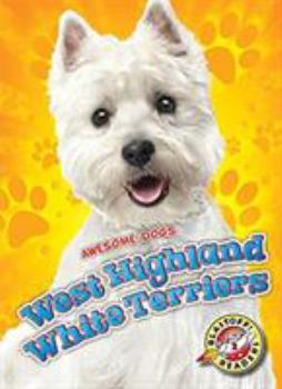 West Highland White Terriers - Book  of the Awesome Dogs