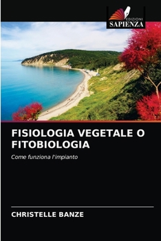 Paperback Fisiologia Vegetale O Fitobiologia [Italian] Book