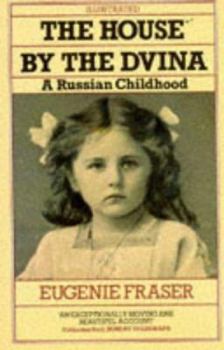 Paperback The House by the Dvina: A Russian Childhood Book