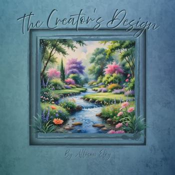 Paperback The Creator's Design (Little Learners—Big Creator) Book