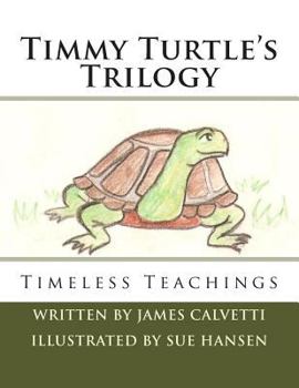 Paperback Timmy Turtle's Trilogy: Timeless Teachings Book