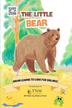 Paperback The Little Bear: Brian learns to care for siblings Book