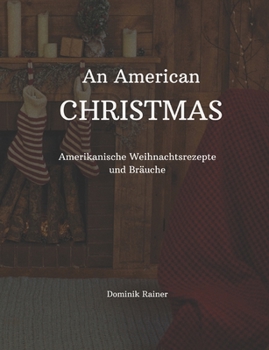 Paperback An American Christmas: Amerikanische Weihnachtsrezepte und Bräuche [German] Book