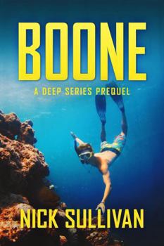 Paperback Boone: A Deep Series Prequel (The Deep Series) Book