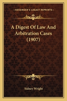 Paperback A Digest Of Law And Arbitration Cases (1907) Book