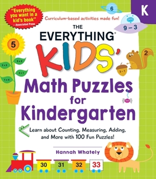 Paperback The Everything Kids' Math Puzzles for Kindergarten: Learn about Counting, Measuring, Adding, and More with 100 Fun Puzzles! Book