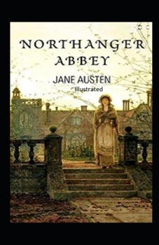 Paperback Northanger Abbey Illustrated Book