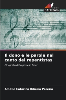 Paperback Il dono e le parole nel canto dei repentistas [Italian] Book