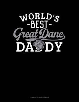 Paperback World's Best Great Dane Daddy: Cornell Notes Notebook Book