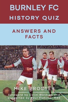 Paperback Burnley FC History Quiz Answers and Facts Book