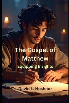 Equipping Insights - The Gospel of Matthew