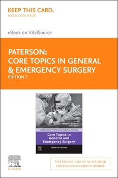 Misc. Core Topics in General & Emergency Surgery - Elsevier E-Book on Vitalsource (Retail Access Card): Core Topics in General & Emergency Surgery - Elsevie Book