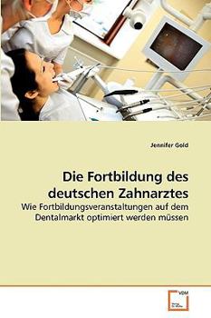 Paperback Die Fortbildung des deutschen Zahnarztes [German] Book