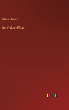 Hardcover Der Flußschiffbau [German] Book