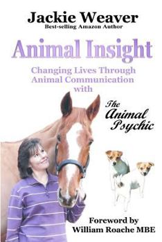 Paperback Animal Insight: Animal Communication with The Animal Psychic Book