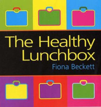 Hardcover The Healthy Lunchbox Book