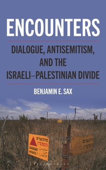 Paperback Encounters: Dialogue, Antisemitism, and the Israeli-Palestinian Divide Book