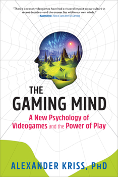 Paperback The Gaming Mind: A New Psychology of Videogames and the Power of Play Book