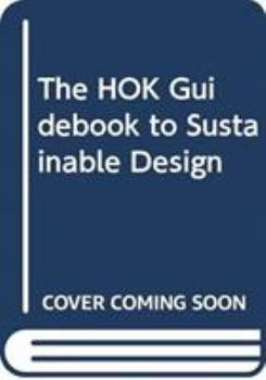 Hardcover The Hok Guidebook to Sustainable Design Book