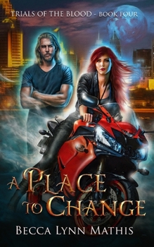 A Place To Change (Trials of the Blood)