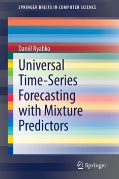 Paperback Universal Time-Series Forecasting with Mixture Predictors Book