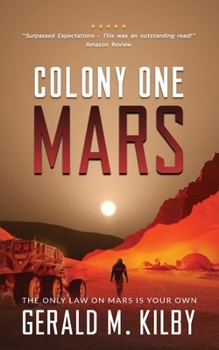 Colony One Mars: A SciFi Thriller (Colony Mars)