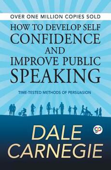 Paperback How to Develop Self Confidence and Improve Public Speaking Book