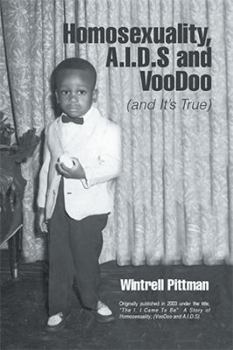 Paperback Homosexuality, A.I.D.S and Voodoo: (and It's True) Book