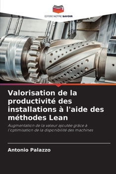 Paperback Valorisation de la productivité des installations à l'aide des méthodes Lean [French] Book