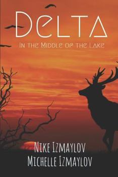 Paperback Delta: In the Middle of the Lake Book