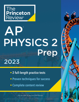 Paperback Princeton Review AP Physics 2 Prep, 2023: 2 Practice Tests + Complete Content Review + Strategies & Techniques Book