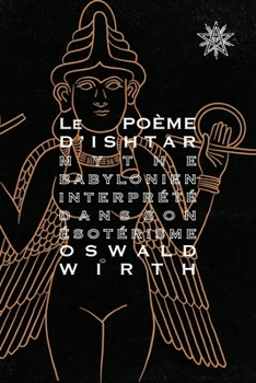 Le Poème d'Ishtar (French Edition)