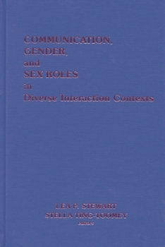 Hardcover Communication, Gender and Sex Roles in Diverse Interaction Contexts Book