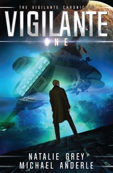 Paperback Vigilante: The Vigilante Chronicles Book 1 Book