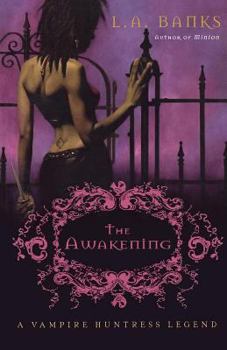 The Awakening - Book #2 of the Vampire Huntress Legend