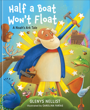 Half a Boat Won't Float: A Noah's Ark Tale