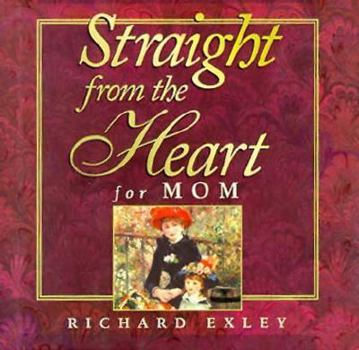 Hardcover Straight from the Heart for Mom Book
