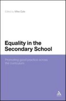 Hardcover Equality in the Secondary School: Promoting Good Practice Across the Curriculum Book