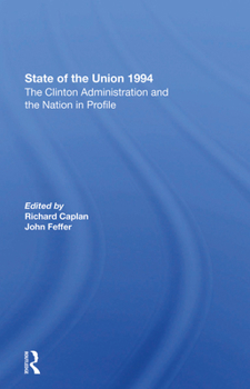 Hardcover State of the Union 1994: The Clinton Administration and the Nation in Profile Book