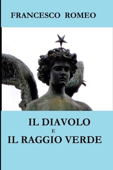 L'Angelo e il Raggio Verde (Collana Narrativa Moderna)
