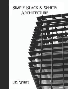 Paperback Simply Black and White: Architechture Book