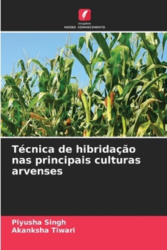 Técnica de hibridação nas principais culturas arvenses